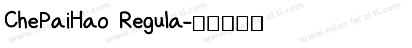 ChePaiHao Regula字体转换